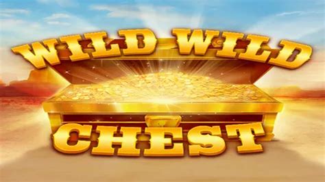 Wild Wild Chest Slot .